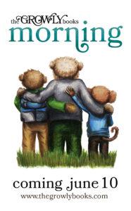 The Growly Books 3: Morning — Coming June 10, 2014