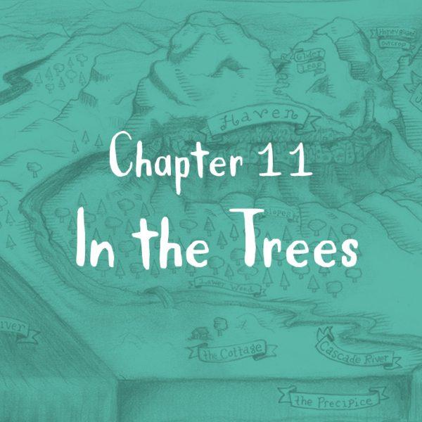 Chapter 11: In the Trees
