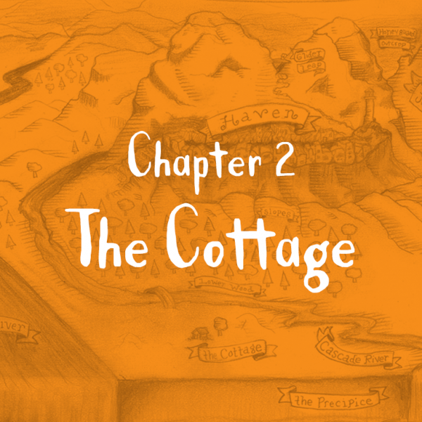 Chapter 2: The Cottage
