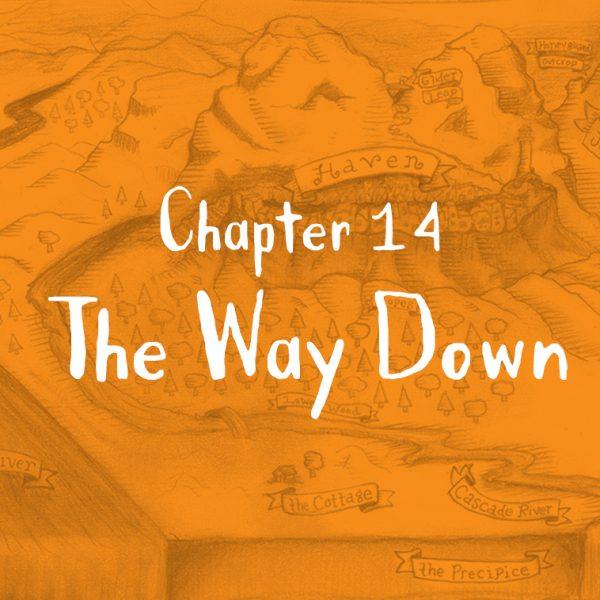 Chapter 14: The Way Down