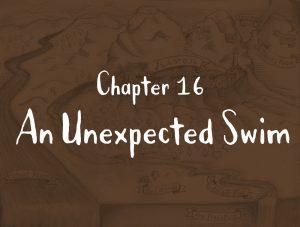 Chapter 16: An Unexpected Swim