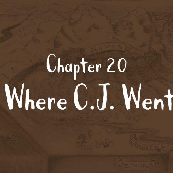 Chapter 20: Where C.J. Went